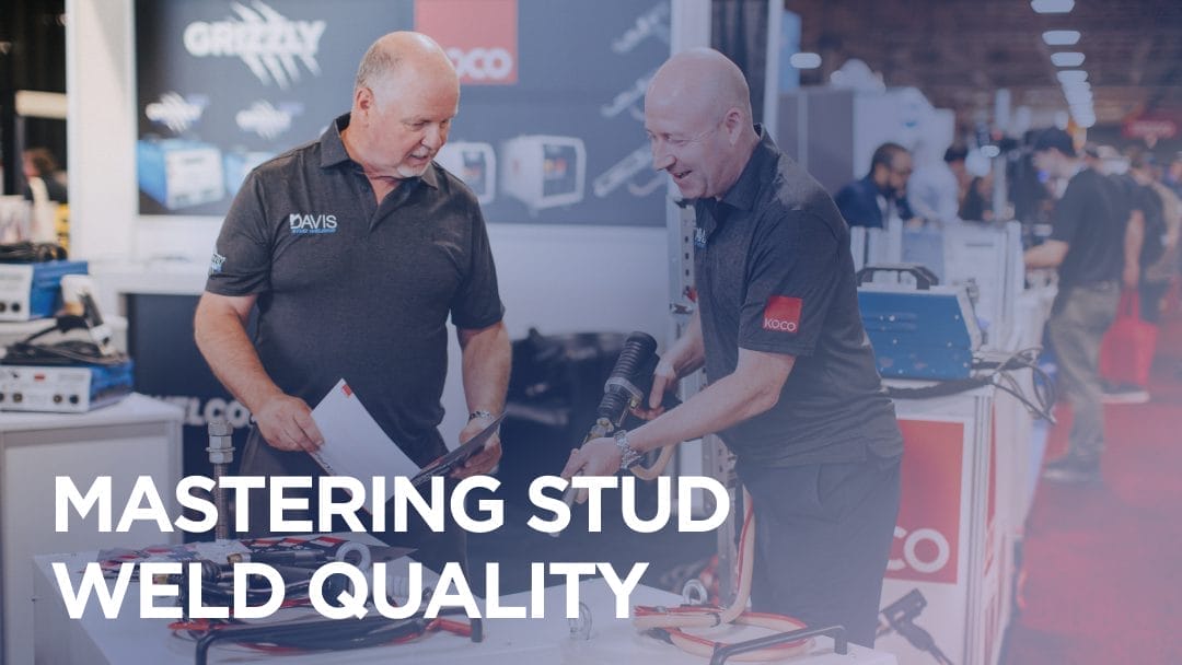 Mastering Stud Weld Quality: A Comprehensive Troubleshooting Guide